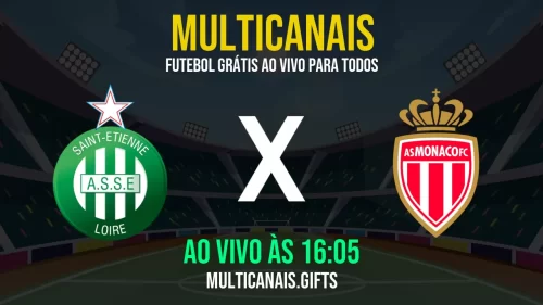 Assista Saint-Étienne x Monaco Ao Vivo Online Grátis 24h em HD – 03/05/2025