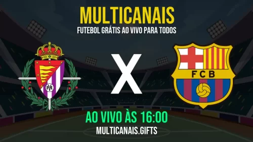 Assista Valladolid x Barcelona Ao Vivo Online Grátis 24h em HD – 03/05/2025