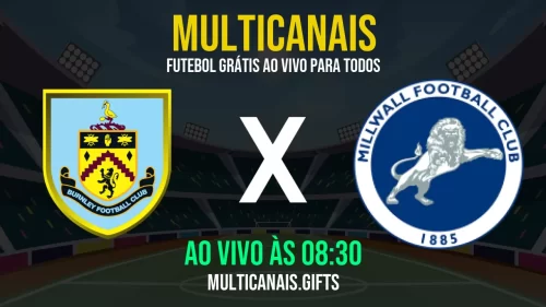 Assistir Burnley x Millwall Ao Vivo Online Grátis em HD – 03/05/2025